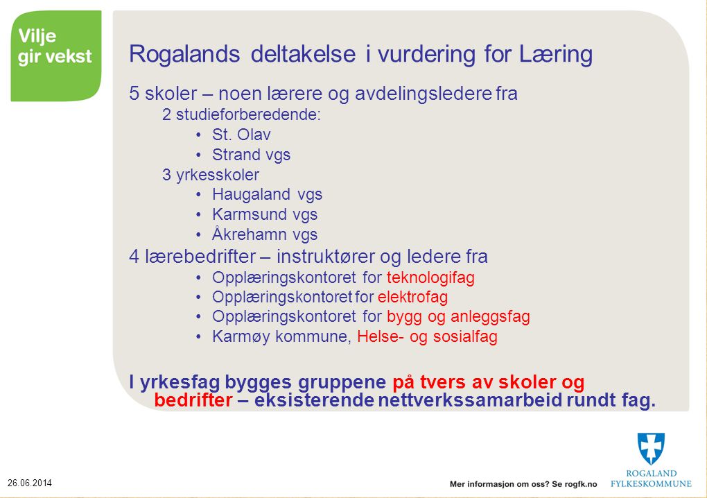 Rogalands deltakelse i vurdering for Læring