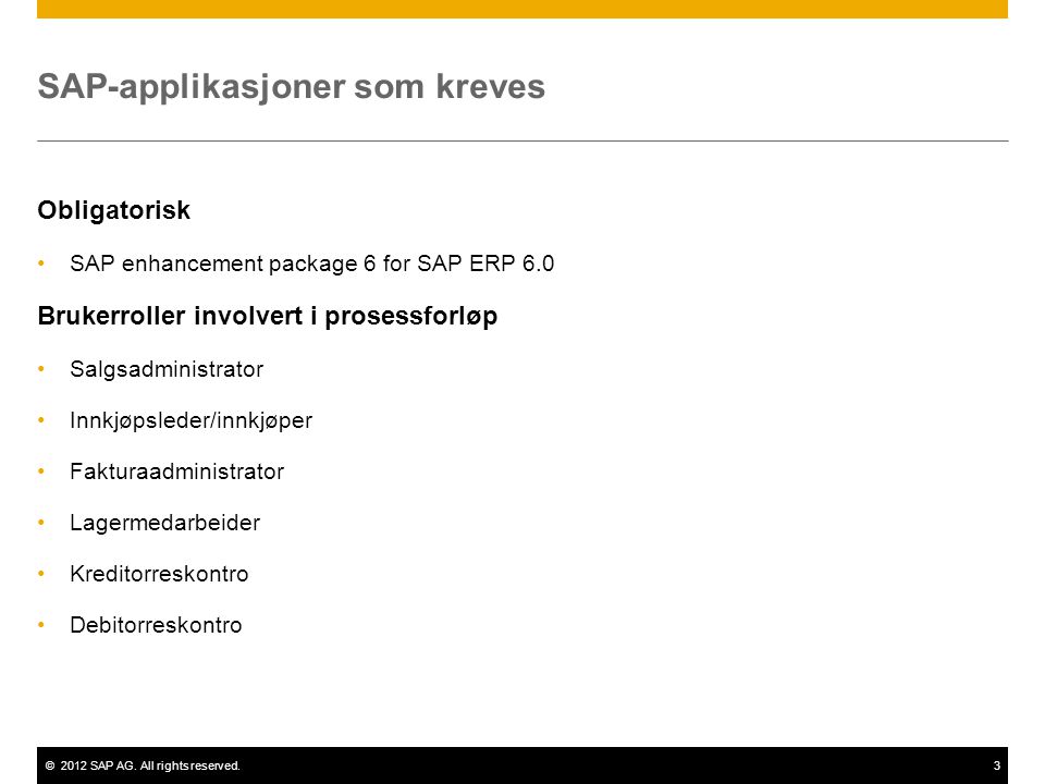SAP-applikasjoner som kreves