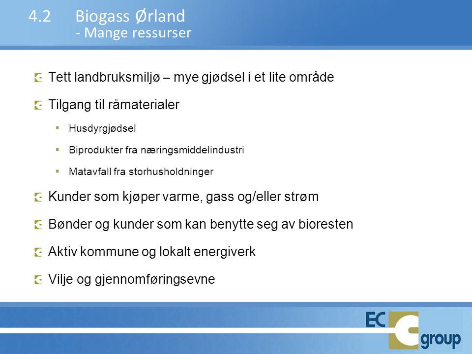 4.2 Biogass Ørland - Mange ressurser