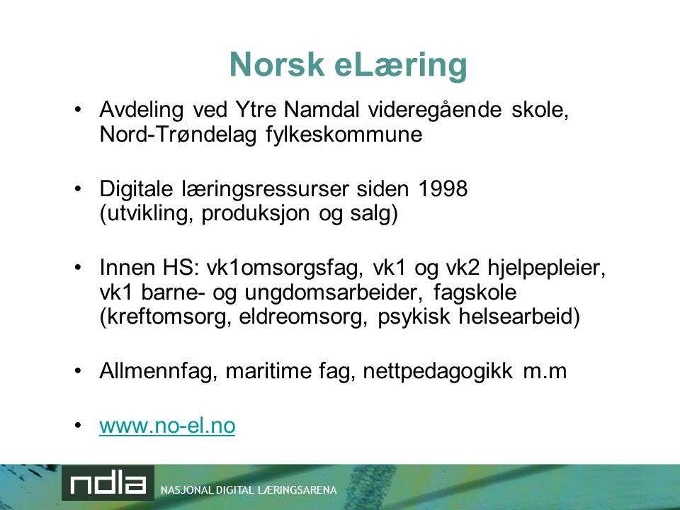 Norsk eLæring Avdeling ved Ytre Namdal videregående skole, Nord-Trøndelag fylkeskommune.