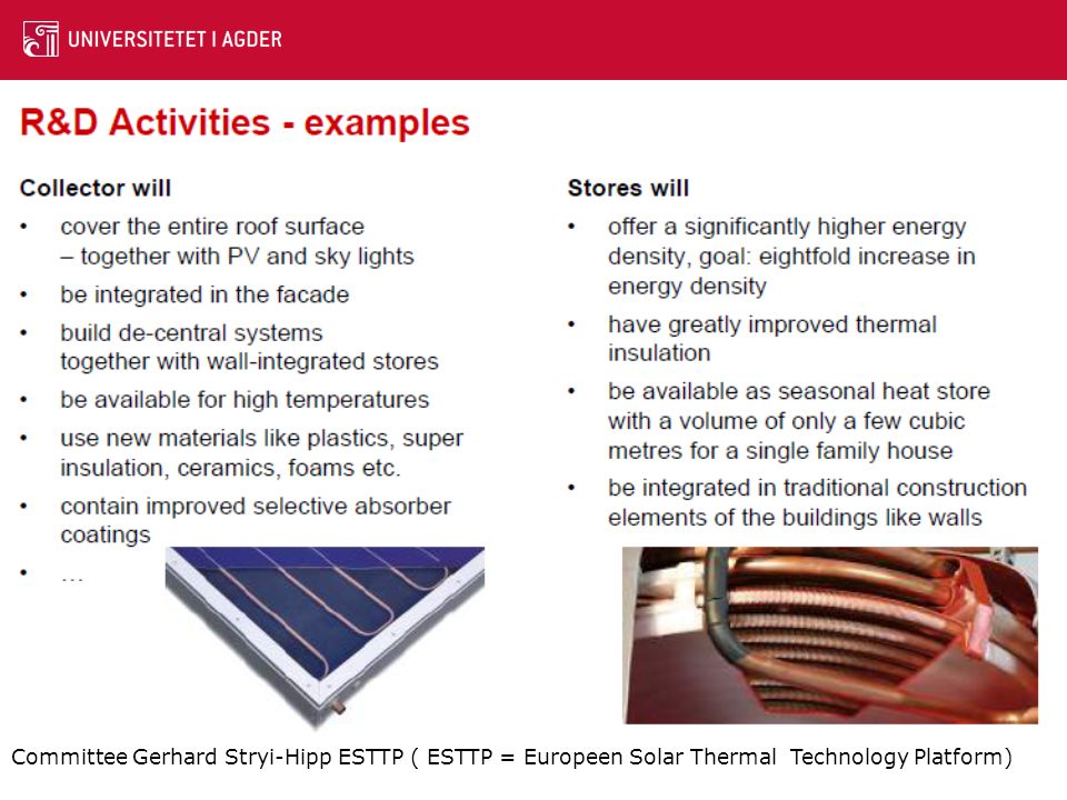 Committee Gerhard Stryi-Hipp ESTTP ( ESTTP = Europeen Solar Thermal Technology Platform)