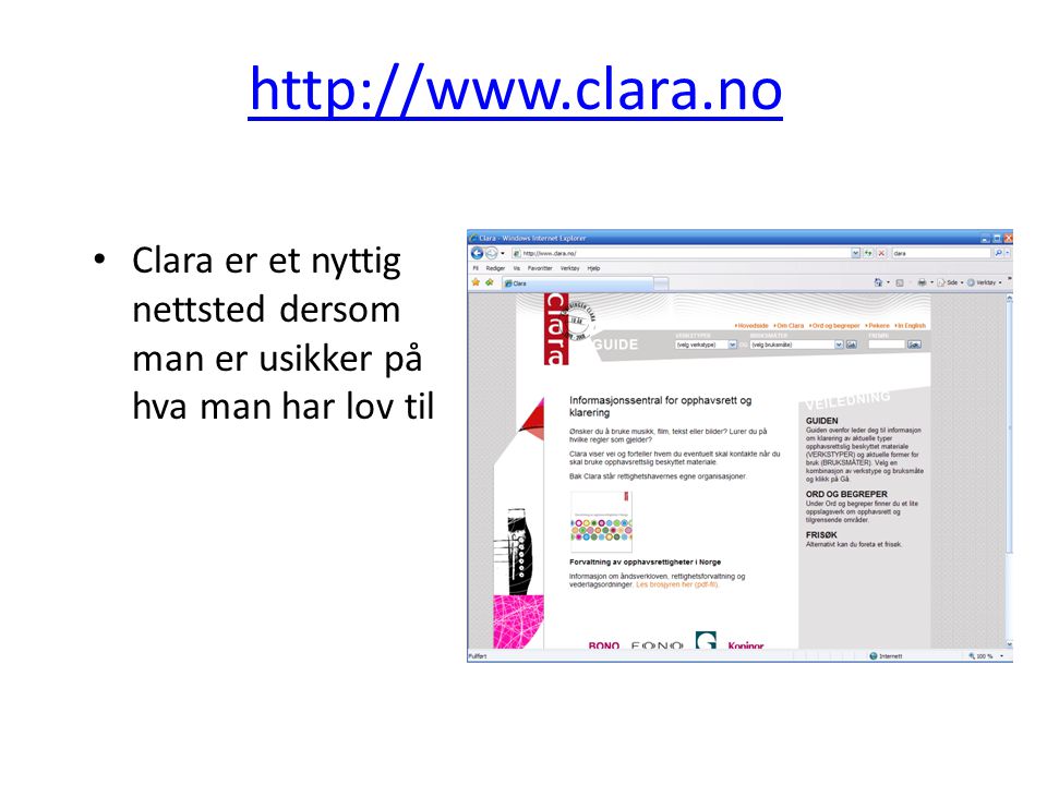 Clara er et nyttig nettsted dersom man er usikker på hva man har lov til