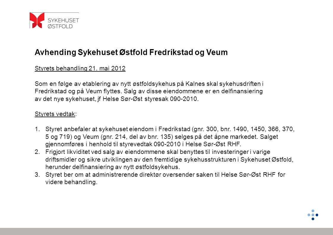 Avhending Sykehuset Østfold Fredrikstad og Veum