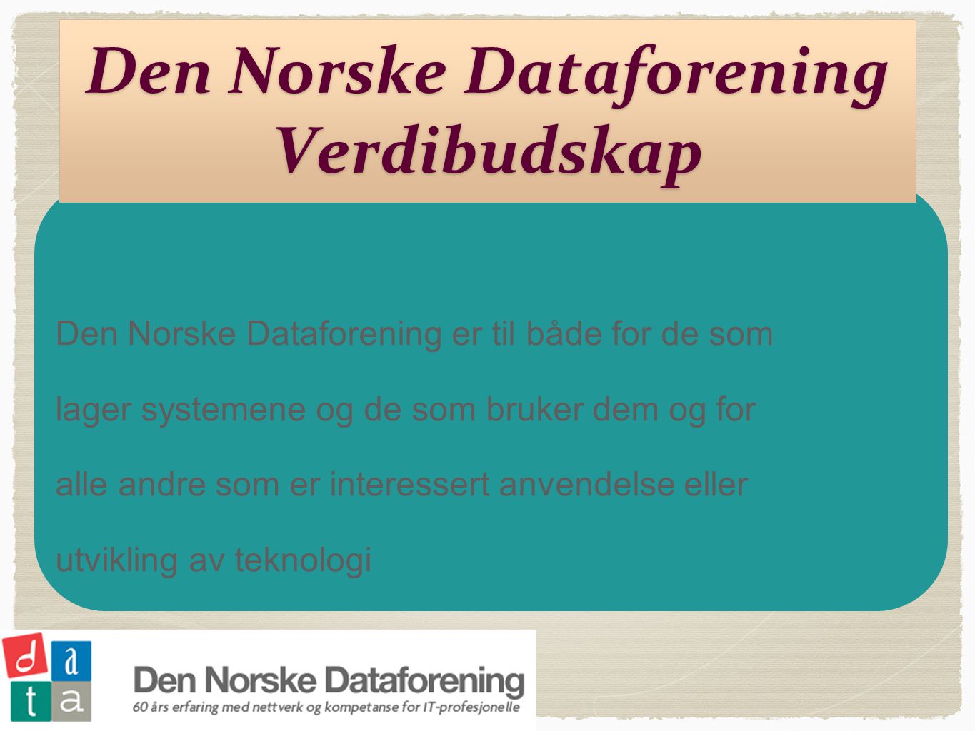 Den Norske Dataforening Verdibudskap