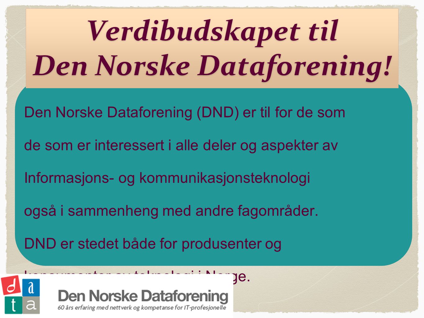 Verdibudskapet til Den Norske Dataforening!