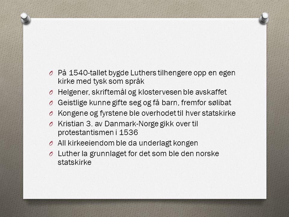 På 1540-tallet bygde Luthers tilhengere opp en egen kirke med tysk som språk
