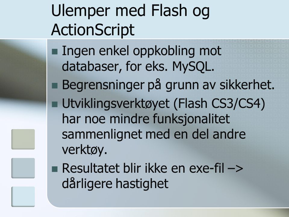 Ulemper med Flash og ActionScript