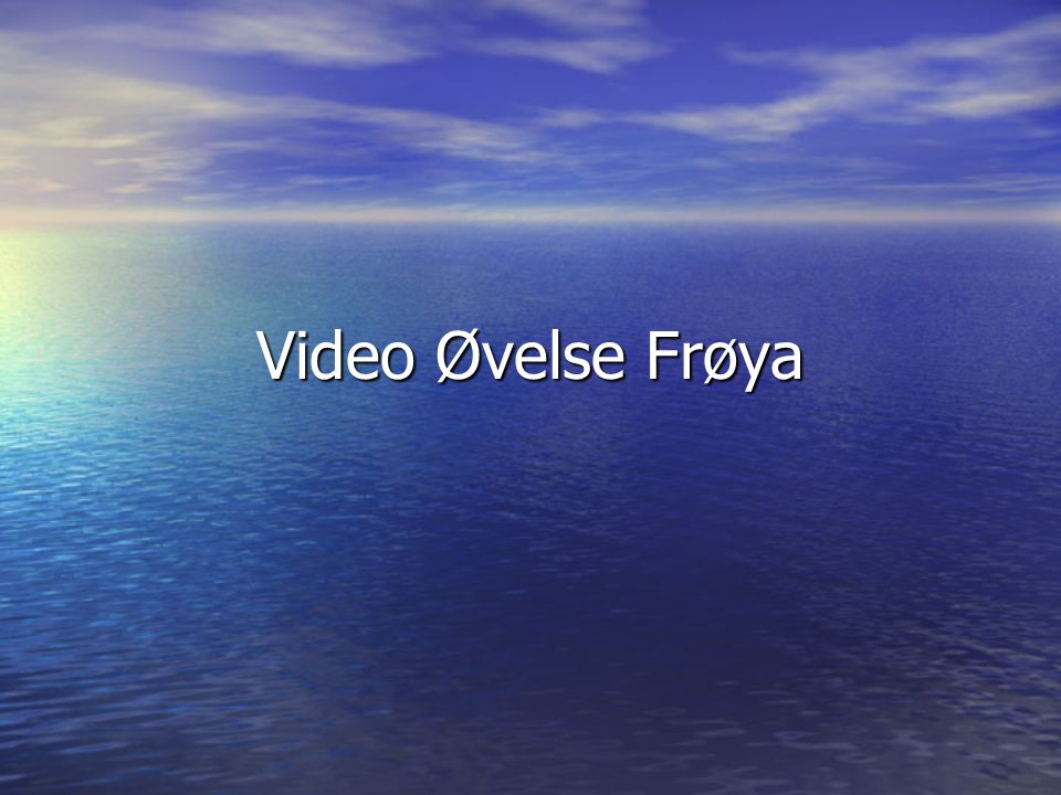 Video Øvelse Frøya