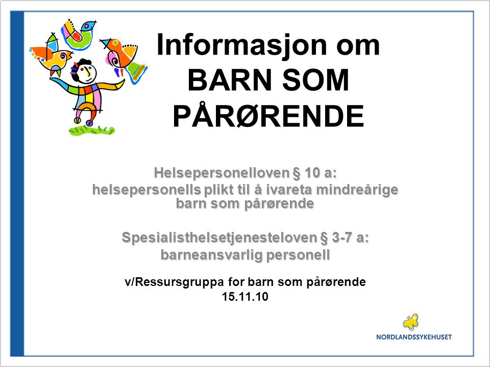 Informasjon om BARN SOM PÅRØRENDE