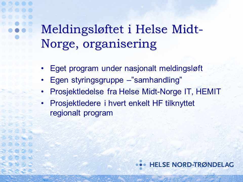 Meldingsløftet i Helse Midt-Norge, organisering