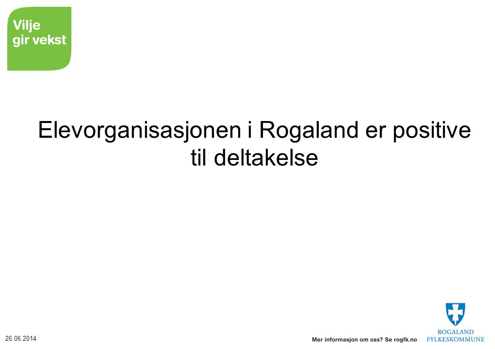 Elevorganisasjonen i Rogaland er positive til deltakelse