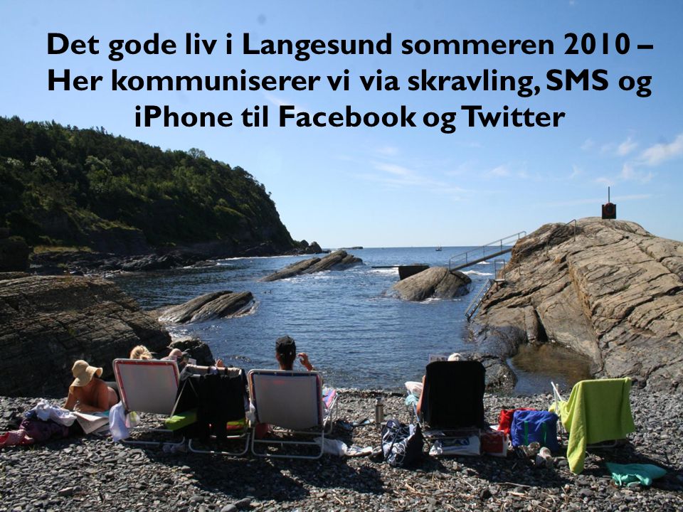 Det gode liv i Langesund sommeren 2010 –