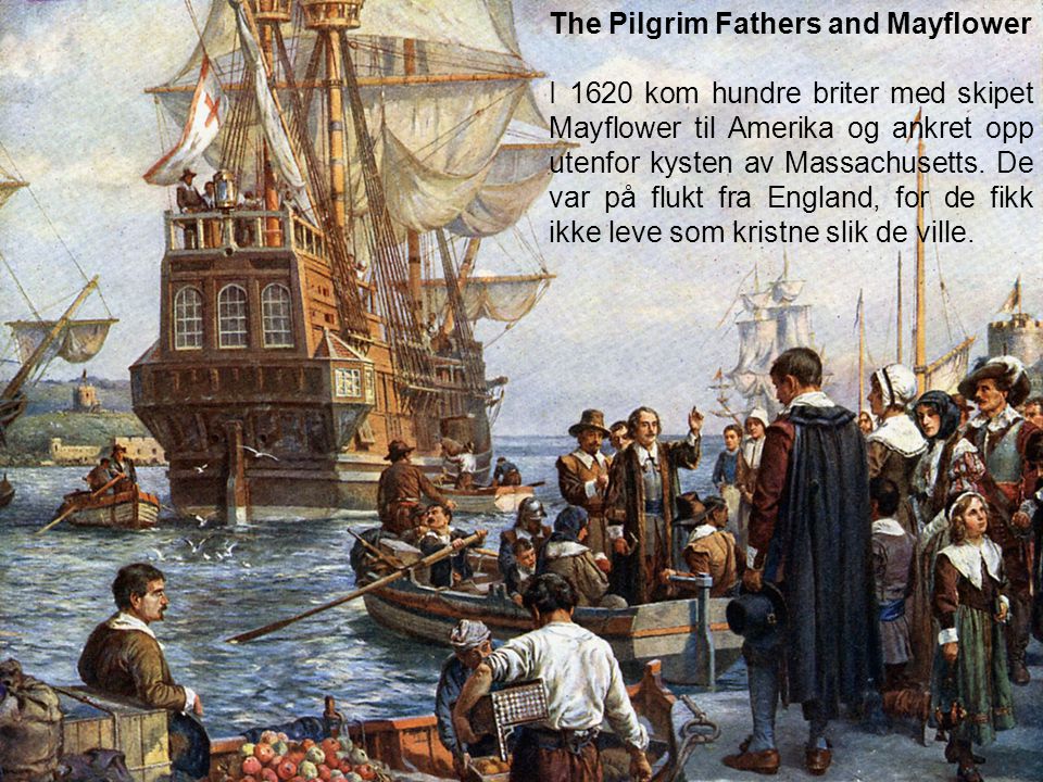 The Pilgrim Fathers and Mayflower