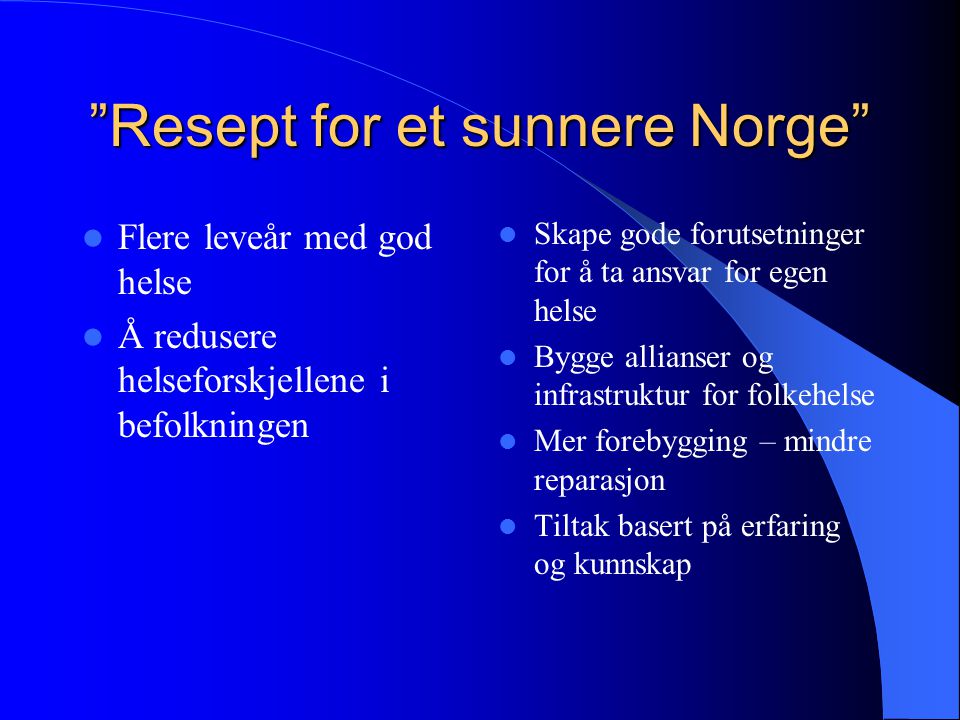 Resept for et sunnere Norge