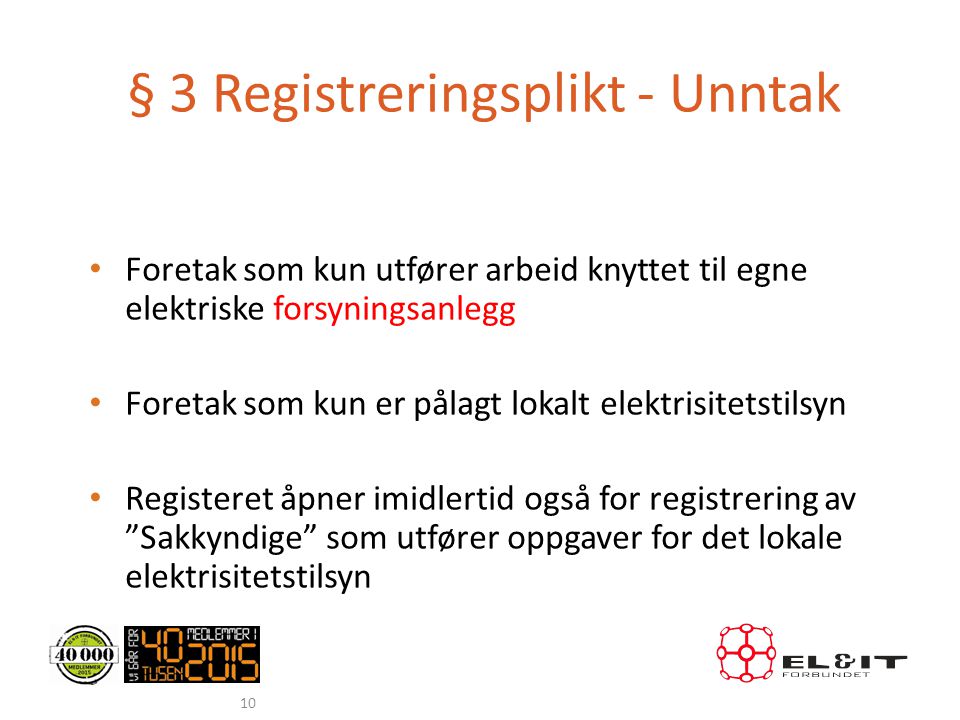 § 3 Registreringsplikt - Unntak