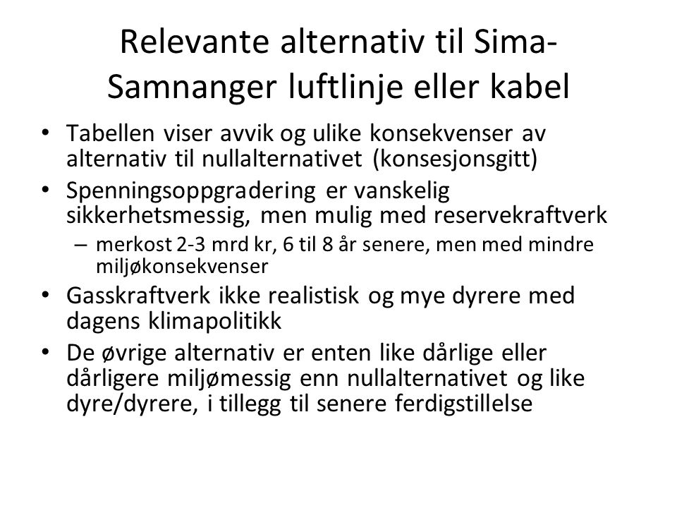 Relevante alternativ til Sima-Samnanger luftlinje eller kabel