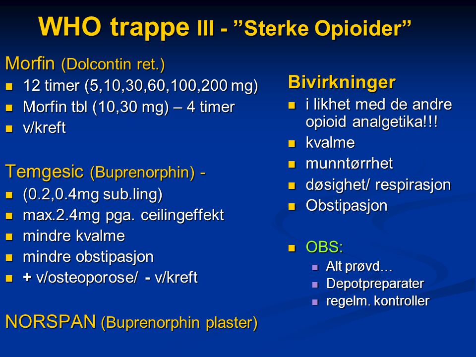 WHO trappe III - Sterke Opioider