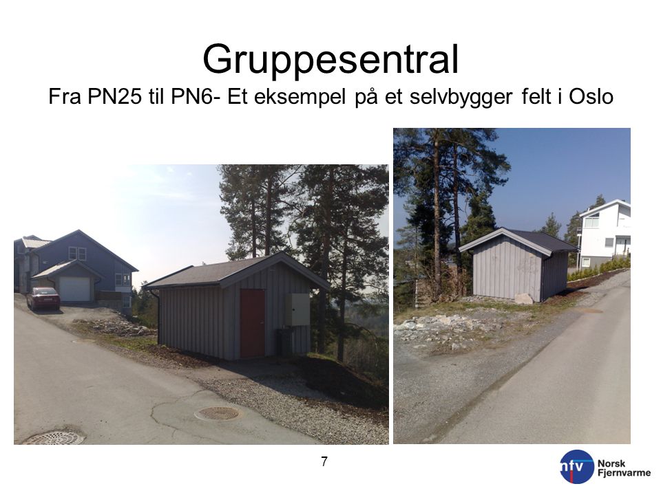 Gruppesentral Fra PN25 til PN6- Et eksempel på et selvbygger felt i Oslo