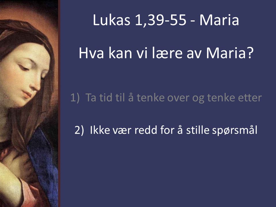 Lukas 1, Maria Hva kan vi lære av Maria
