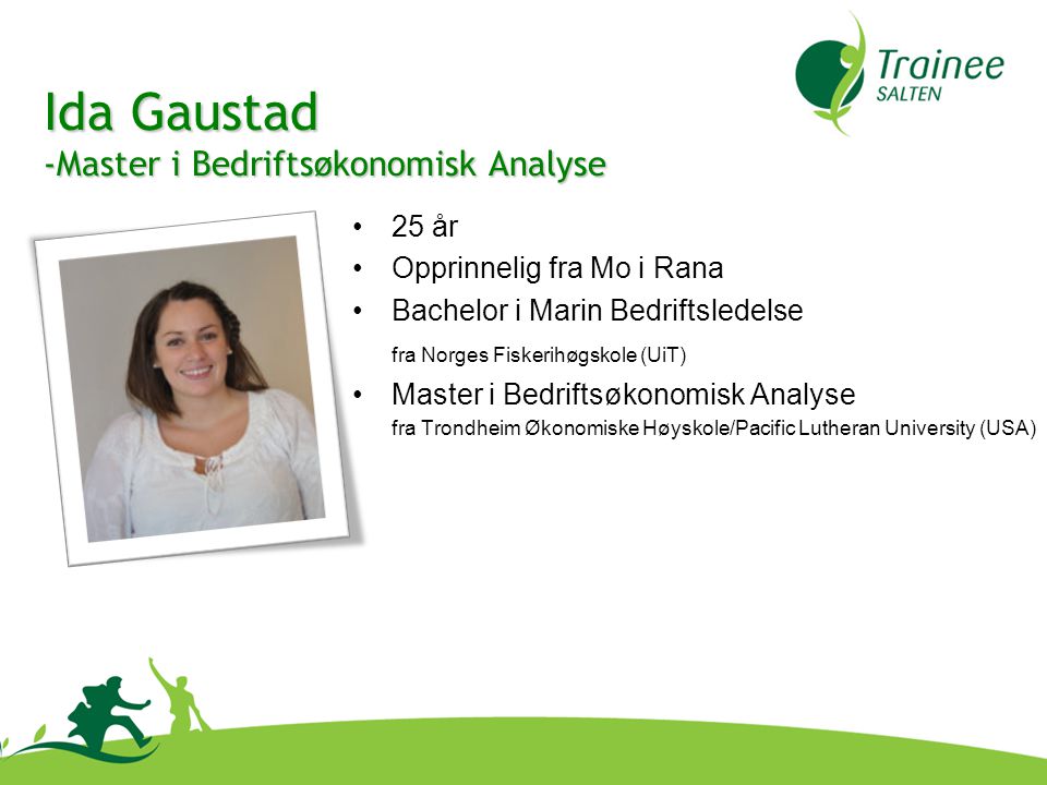 Ida Gaustad Master i Bedriftsøkonomisk Analyse 25 år