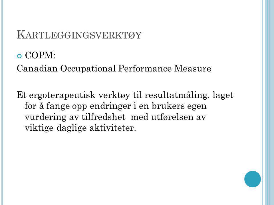 Kartleggingsverktøy COPM: Canadian Occupational Performance Measure