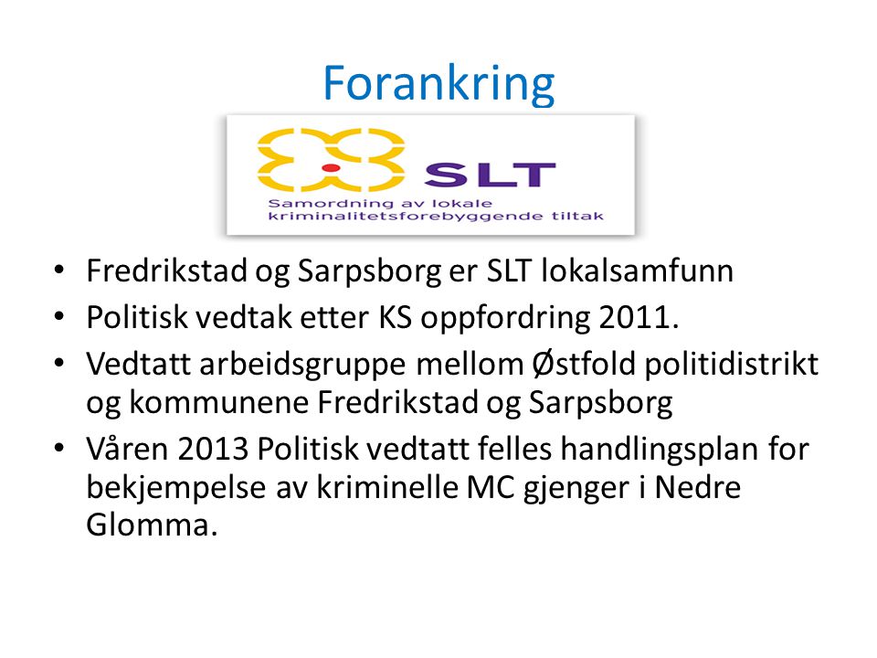 Forankring Fredrikstad og Sarpsborg er SLT lokalsamfunn