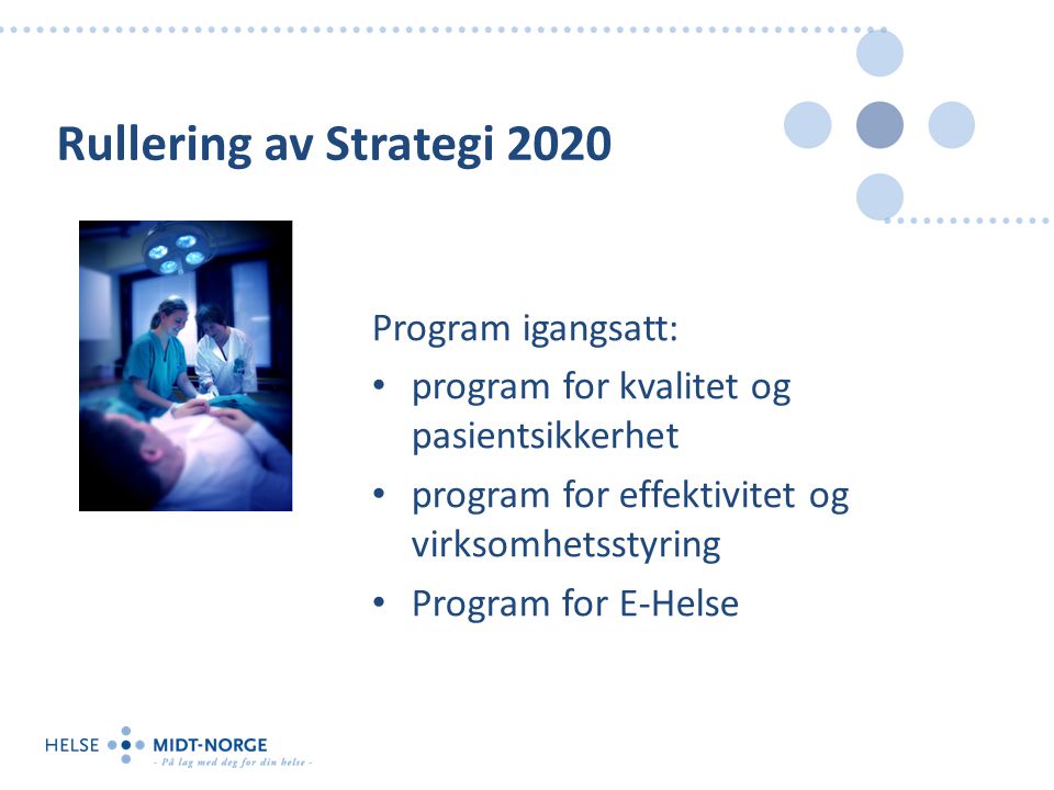 Rullering av Strategi 2020 Program igangsatt: