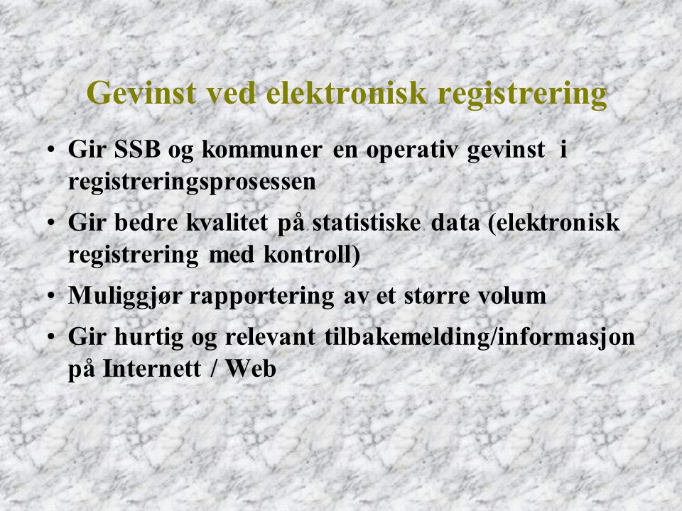 Gevinst ved elektronisk registrering