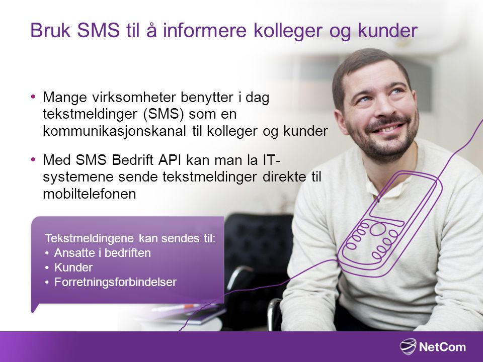 Bruk SMS til å informere kolleger og kunder