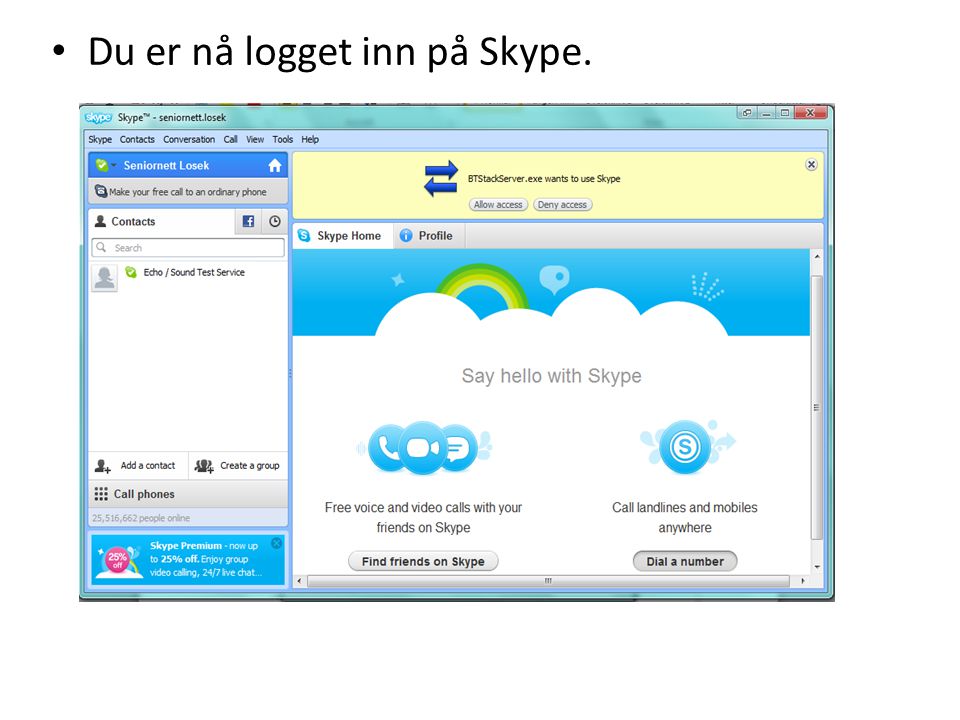 Du er nå logget inn på Skype.