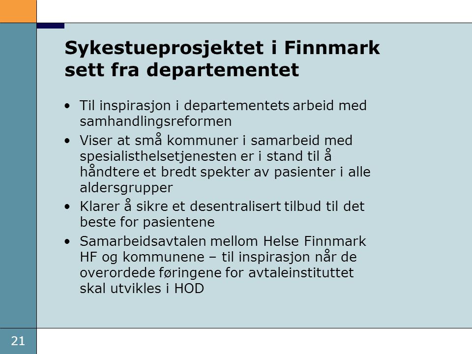 Sykestueprosjektet i Finnmark sett fra departementet