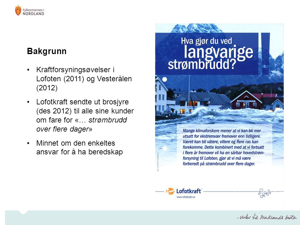 Bakgrunn Kraftforsyningsøvelser i Lofoten (2011) og Vesterålen (2012)