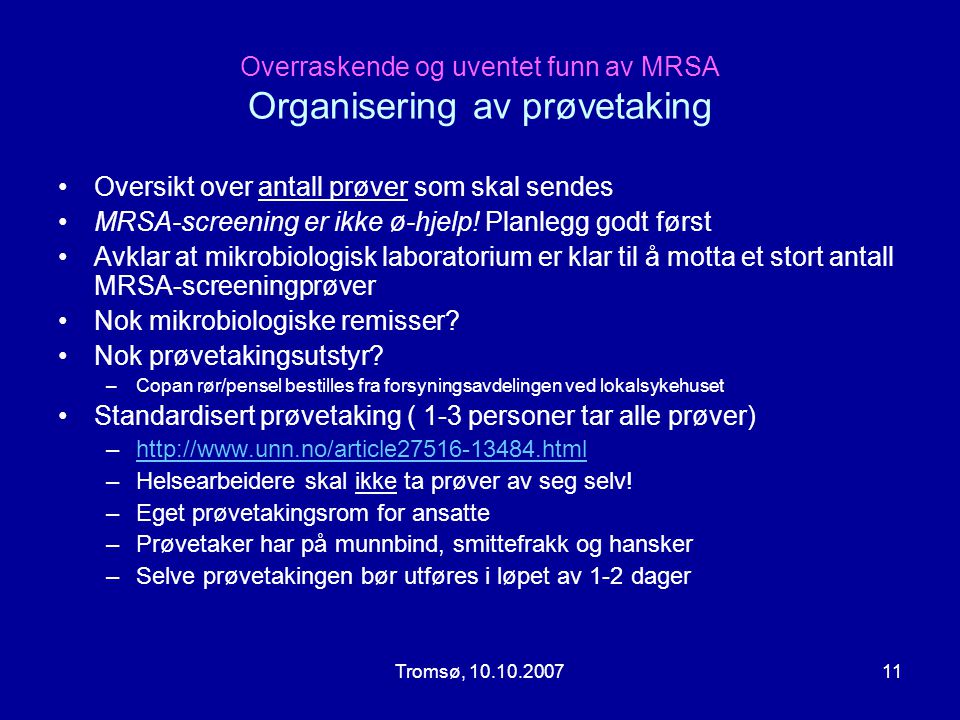 Overraskende og uventet funn av MRSA Organisering av prøvetaking