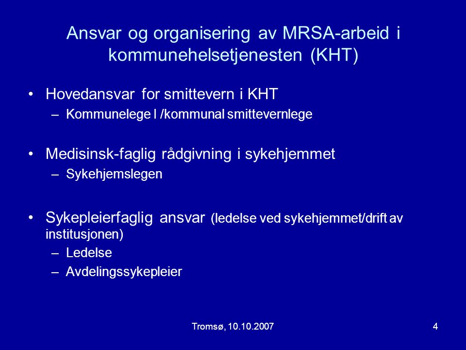 Ansvar og organisering av MRSA-arbeid i kommunehelsetjenesten (KHT)