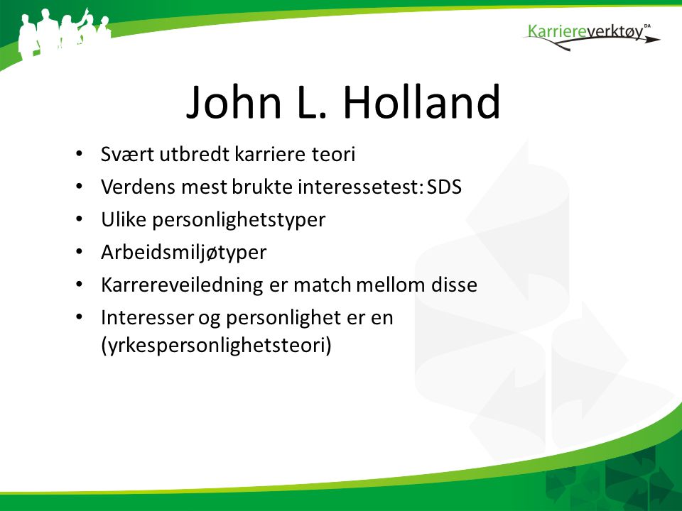 John L. Holland Svært utbredt karriere teori