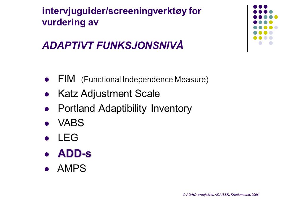 FIM (Functional Independence Measure) Katz Adjustment Scale