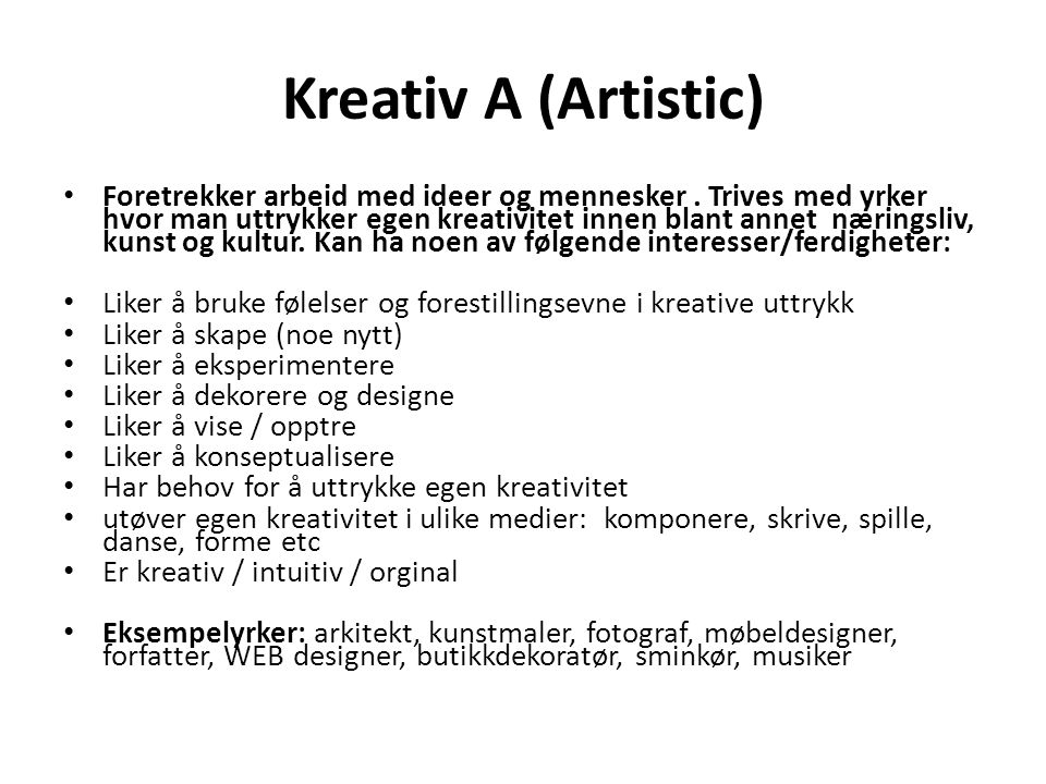 Kreativ A (Artistic)