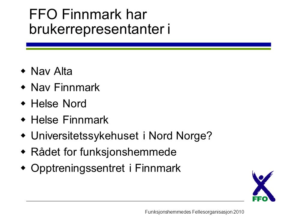 FFO Finnmark har brukerrepresentanter i
