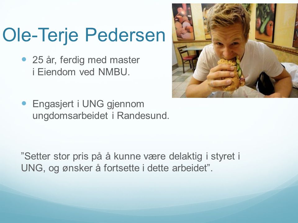 Ole-Terje Pedersen 25 år, ferdig med master i Eiendom ved NMBU.