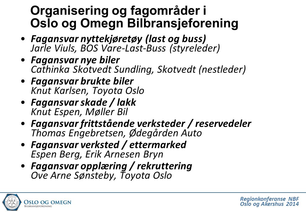 Organisering og fagområder i Oslo og Omegn Bilbransjeforening