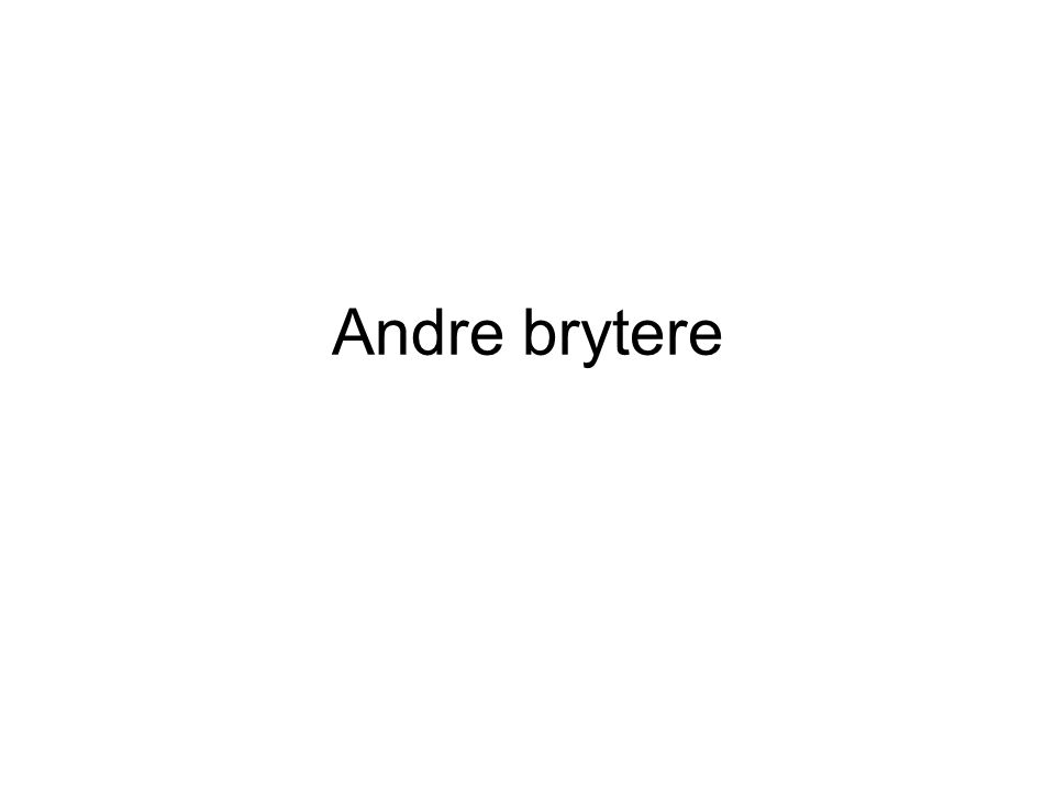 Andre brytere