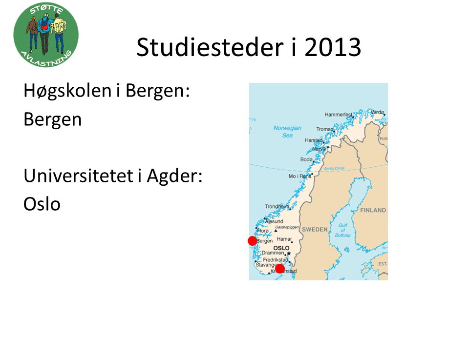 Studiesteder i 2013 Høgskolen i Bergen: Bergen Universitetet i Agder: Oslo