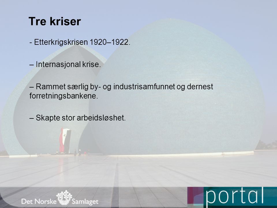 Tre kriser - Etterkrigskrisen 1920–1922. – Internasjonal krise.