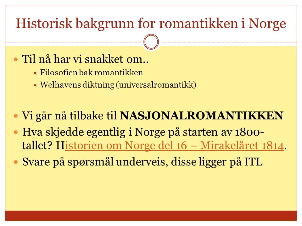 Historisk bakgrunn for romantikken i Norge
