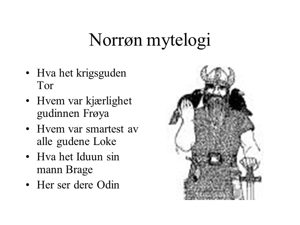 Norrøn mytelogi Hva het krigsguden Tor