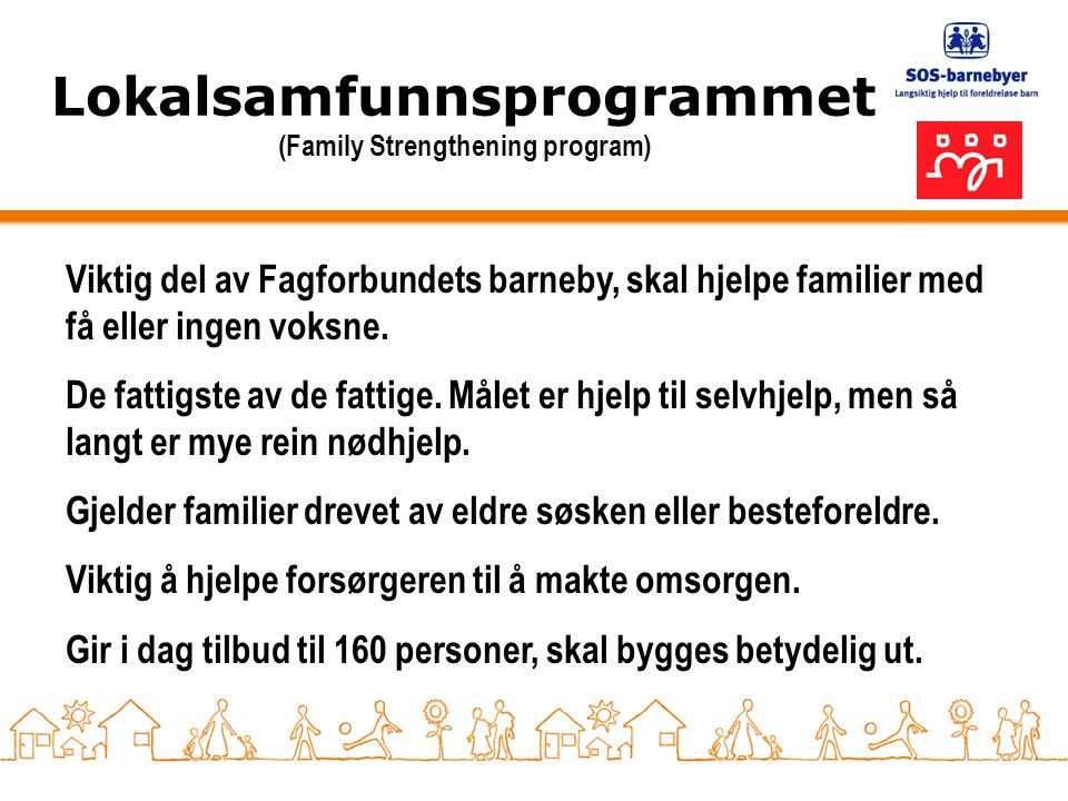 Lokalsamfunnsprogrammet (Family Strengthening program)