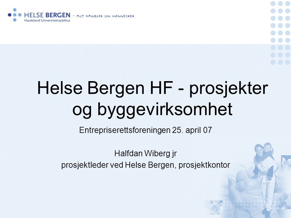Helse Bergen HF - prosjekter og byggevirksomhet
