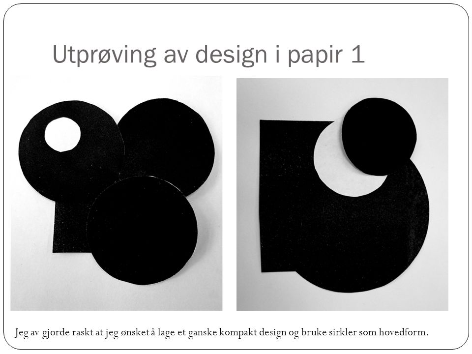 Utprøving av design i papir 1