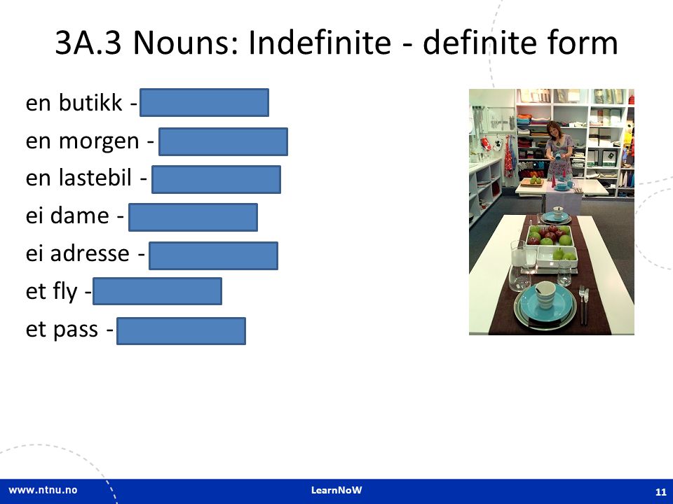3A.3 Nouns: Indefinite - definite form
