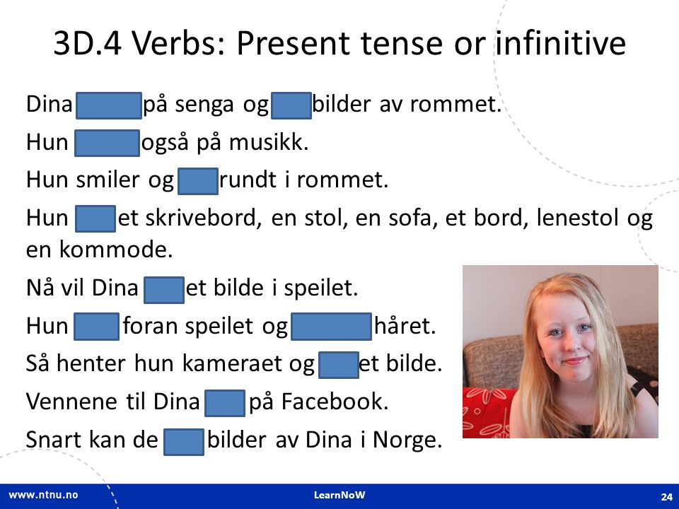 3D.4 Verbs: Present tense or infinitive